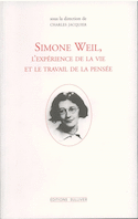 Simone weil l'experience de la vie et le travail de la pensee